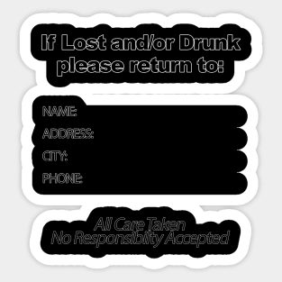 If Lost and/or Drunk (black) Sticker